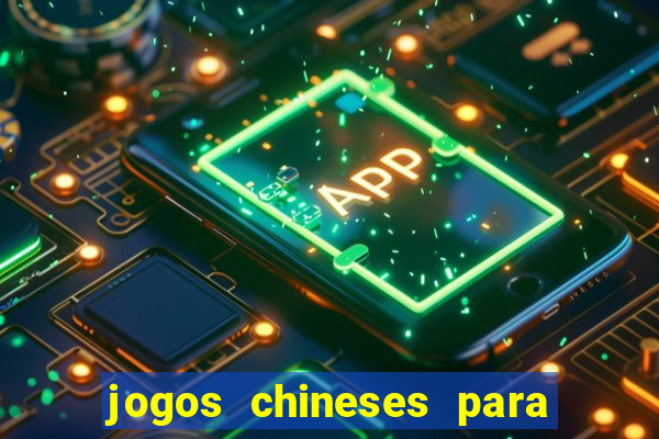 jogos chineses para ganhar dinheiro